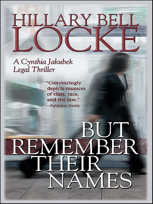 Title details for But Remember Their Names by Hillary Bell Locke - Available